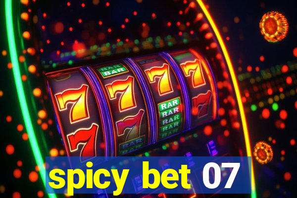 spicy bet 07